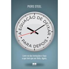 Livro - A equação de deixar para depois