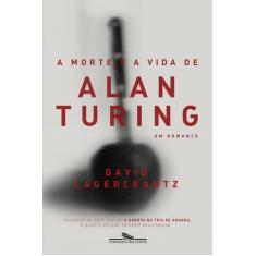 Livro - A morte e a vida de Alan Turing