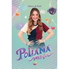 Livro - Poliana Moça