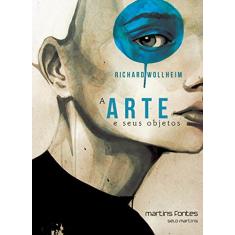 A Arte e Seus Objetos