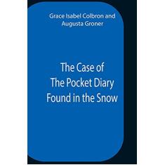 The Case Of The Pocket Diary Found In The Snow
