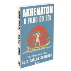 Akhenaton - O Filho do Sol - LAKE