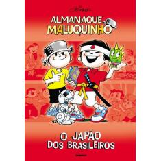 Livro - Almanaque Maluquinho - O Japão Dos Brasileiros