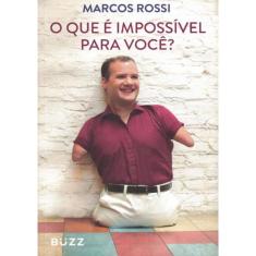 Que E Impossivel Para Voce, O?