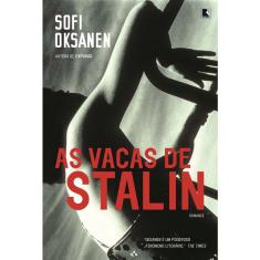 As Vacas De Stalin - 1ª Ed.