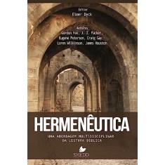 Hermenêutica: uma Abordagem Multidisciplinar da Leitura Bíblica