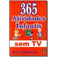 365 Atividades Infantis Sem Tv