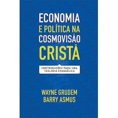 Economia e Política na Cosmovisão Cristã