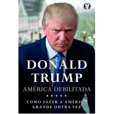 Livro - América debilitada