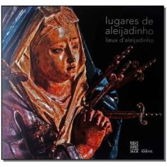 Lugares de Aleijadinho - ATTAR