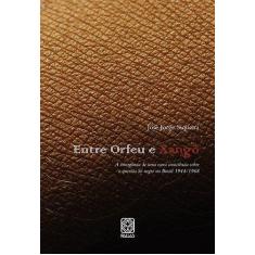 Livro - Entre Orfeu E Xango