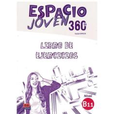 Espacio Joven 360 B1.1 Libro De Ejercicios