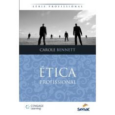 Título do livro: Ética Profissional - Editora Senac Rio
