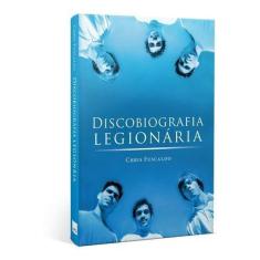 Discobiografia Legionária