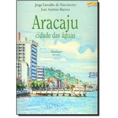 Aracaju, Cidade Das Aguas