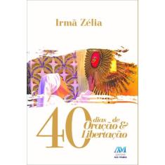 Livro - 40 dias de oração e libertação