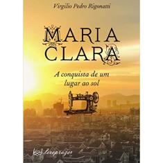 Maria Clara. A Conquista de Um Lugar ao Sol