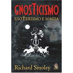 Gnosticismo, Esoterismo e Magia