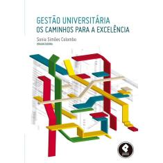 Gestao Universitaria:Os Caminhos Para A Excelencia