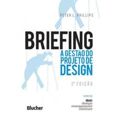 Briefing - A Gestao Do Projeto De Design - 2ª Ed - Edgard Blucher