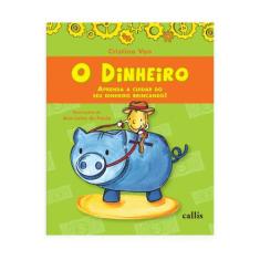 O Dinheiro - Aprenda a Cuidar do Seu Dinheiro Brincando - CALLIS, 3