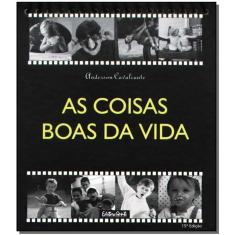Coisas Boas da Vida, As - Editora Gente