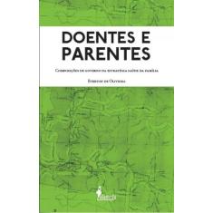 Doentes E Parentes - Alameda Editorial