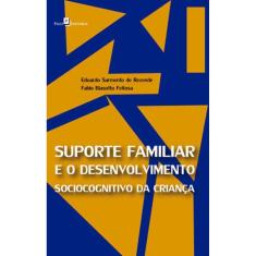 Suporte Familiar E O Desenvolvimento Sociocognitivo Da Criança