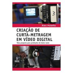 Criação De Curta-Metragem Em Vídeo Digital