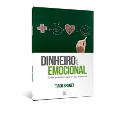 Dinheiro É Emocional - Saúde Emocional Para Ter Paz Financeira - ED VI