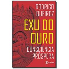 Exu do Ouro: Consciência Próspera