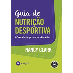 Guia de Nutrição Desportiva: Alimentação para uma Vida Ativa