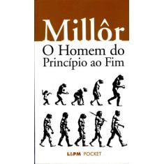 Livro - O homem do princípio ao fim