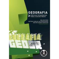Livro - Geografia: Volume 1 - Práticas Pedagógicas para o Ensino Médio