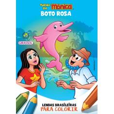 Livro - Turma da Mônica - Lendas Brasileiras para Colorir - Boto Rosa