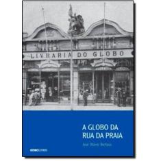 Livro - A Globo da rua da Praia