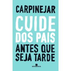 Livro - Cuide dos pais antes que seja tarde