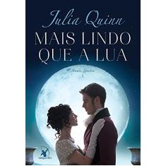 Mais lindo que a lua (Irmãs Lyndon Livro 1)
