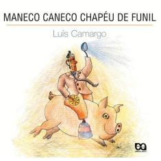 Livro - Maneco Caneco chapéu de funil