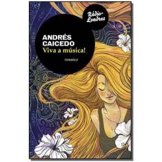 Viva a Música! - 02Ed/19 - RADIO LONDRES