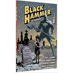 Black hammer 2: O evento: 1