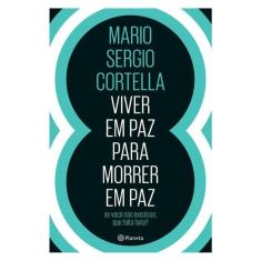 Viver Em Paz Para Morrer Em Paz
