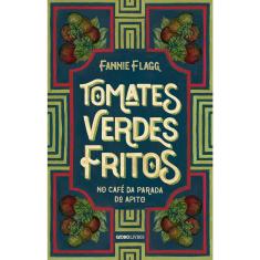 Livro - Tomates verdes fritos no café da Parada do Apito: Nova edição