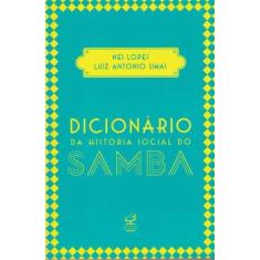 Livro - Dicionário Da História Social Do Samba