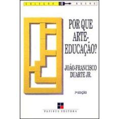 Por Que Arte-Educação?