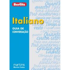 Guia de conversação berlitz italiano - MARTINS FONTES