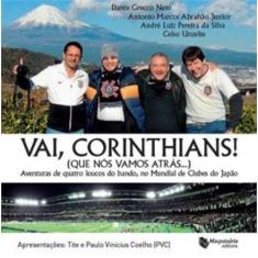 Vai Corinthians que Nós Vamos Atrás