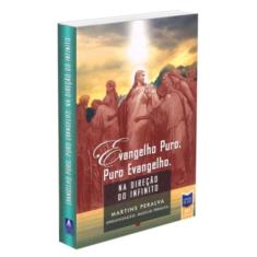 Evangelho Puro, Puro Evangelho