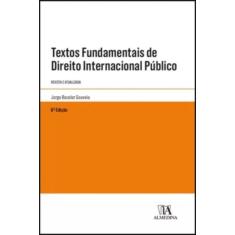 Textos fundamentais de direito internacional público -  revista e atualizada