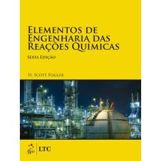 Livro - Elementos De Engenharia Das Reações Químicas